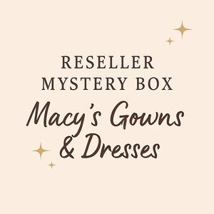Reseller Mystery Box | Macy’s Luxury Gowns & Dresses | NWT | $500+ Retail Value